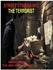 Street Stories NYC The Terrorist synopsis, comments