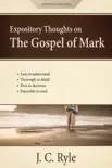 Expository Thoughts on the Gospel of Mark reviews
