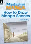 Mastering Manga, How to Draw Manga Scenes e-book