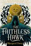 The Faithless Hawk synopsis, comments