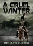 A Cruel Winter synopsis, comments