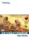Kim Stanley Robinson synopsis, comments
