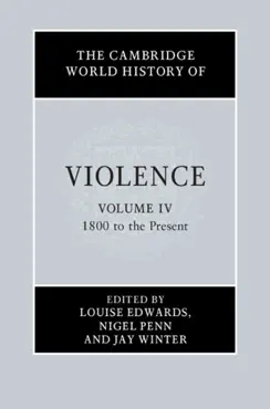 the cambridge world history of violence: volume 4, 1800 to the present book cover image