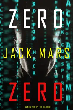zero zero (an agent zero spy thriller—book #11) book cover image