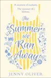 The Summer We Ran Away synopsis, comments
