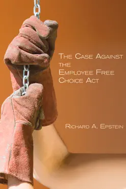 the case against the employee free choice act book cover image