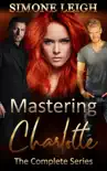 Mastering Charlotte - The Complete 'Mastering the Virgin' Series