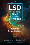 LSD and the Mind of the Universe synopsis, comments