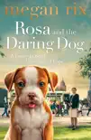 Rosa and the Daring Dog synopsis, comments