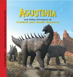 agustinia and other dinosaurs of central and south america book cover image
