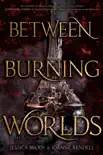 Between Burning Worlds synopsis, comments