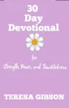 30 Day Devotional for Strength, Peace, and Thankfulness e-book