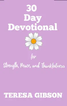 30 day devotional for strength, peace, and thankfulness book cover image
