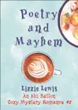 Poetry and Mayhem: An Abi Button Cozy Mystery Romance #2
