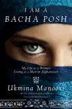 I Am a Bacha Posh synopsis, comments
