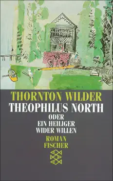 theophilus north oder ein heiliger wider willen book cover image