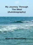 My Journey Through The West (Autobiography) sinopsis y comentarios