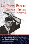 The Liu Seong Kuntao Broken Mirror System synopsis, comments