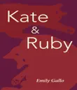 Kate & Ruby sinopsis y comentarios