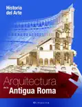 Arquitectura de la Antigua Roma análisis y personajes