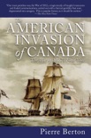 The American Invasion of Canada book summary, reviews and download