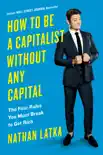 How to Be a Capitalist Without Any Capital synopsis, comments