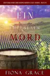 Ein erlesener Mord (Ein Toskanischer Weingarten Cozy-Krimi – Buch 1)