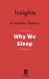 Insights on Why We Sleep by Mathew Walker