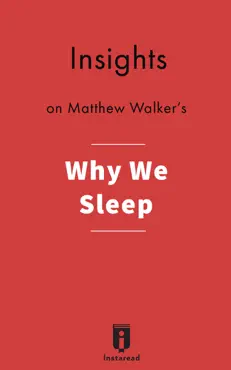 insights on why we sleep by mathew walker book cover image
