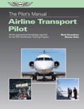 The Pilot's Manual: Airline Transport Pilot book summary, reviews and download