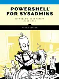 PowerShell for Sysadmins book summary, reviews and download
