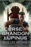Curse of Brandon Lupinus synopsis, comments