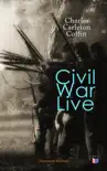 Civil War Live (Illustrated Edition) sinopsis y comentarios