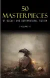 50 Masterpieces of Occult & Supernatural Fiction Vol. 1
