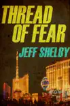 Thread of Fear synopsis, comments