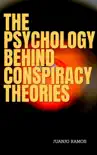 The Psychology Behind Conspiracy Theories sinopsis y comentarios