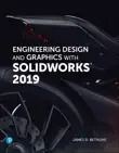 Engineering Design and Graphics with SolidWorks 2019 synopsis, comments