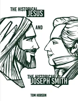 the historical jesus and the historical joseph smith book cover image