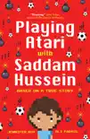 Playing Atari with Saddam Hussein sinopsis y comentarios