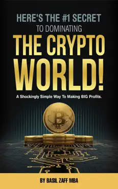 here's the #1 secret to dominating the crypto world! book cover image