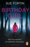 Birthday Girl - Vier Freundinnen. Ein tödliches Geschenk. sinopsis y comentarios