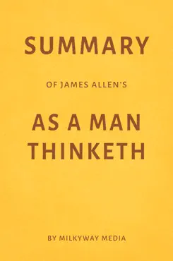 summary of james allen’s as a man thinketh by milkyway media imagen de la portada del libro