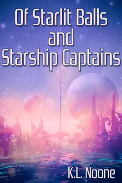 of starlit balls and starship captains book cover image