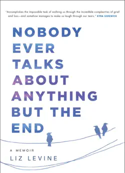 nobody ever talks about anything but the end book cover image