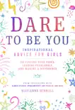 Dare to Be You synopsis, comments