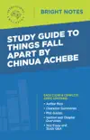 Study Guide to Things Fall Apart by Chinua Achebe synopsis, comments