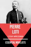 Essential Novelists - Pierre Loti synopsis, comments