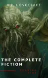 The Complete Fiction of H. P. Lovecraft: At the Mountains of Madness, The Call of Cthulhu sinopsis y comentarios