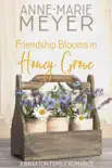 Friendship Blooms in Honey Grove