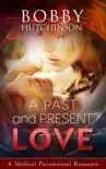 A Past And Present Love synopsis, comments